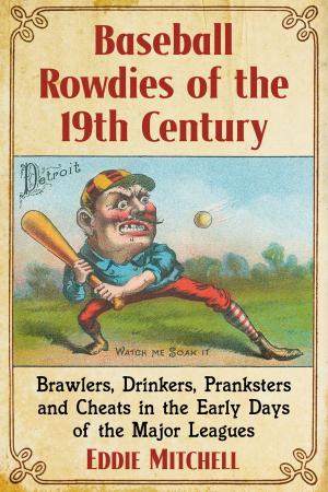 Cover of the book Baseball Rowdies of the 19th Century by Clayton Delery-Edwards