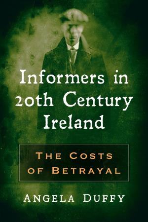 Cover of the book Informers in 20th Century Ireland by Kent Holmes