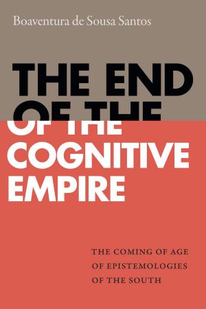 Cover of the book The End of the Cognitive Empire by María Rosa Menocal
