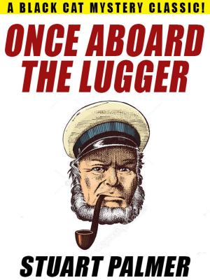 Cover of the book Once Aboard the Lugger by Carol Beach York