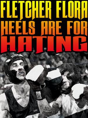 Book cover of Heels Are for Hating