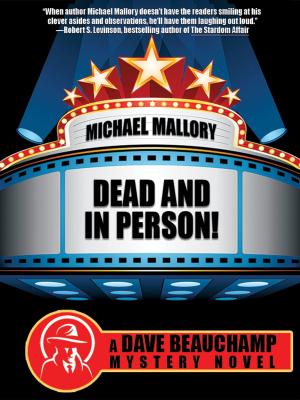 Cover of the book Dead and in Person! A David Beauchamp Mystery by Van Wyck Mason