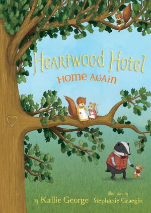 Cover of the book Heartwood Hotel Book 4: Home Again by Tom Angleberger