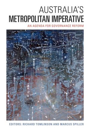 Cover of the book Australia's Metropolitan Imperative by Geoff Williams, Paul Adam
