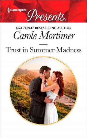 Cover of the book Trust in Summer Madness by Maggie Cox, Nicola Marsh, Susan Meier