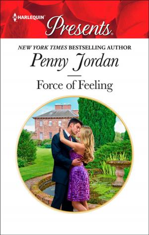 Cover of the book Force of Feeling by Leigh Michaels