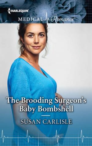 Book cover of The Brooding Surgeon's Baby Bombshell