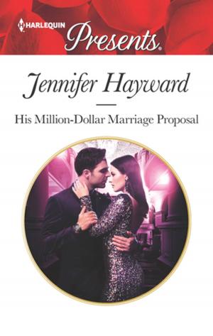 Cover of the book His Million-Dollar Marriage Proposal by L.A. Fiore