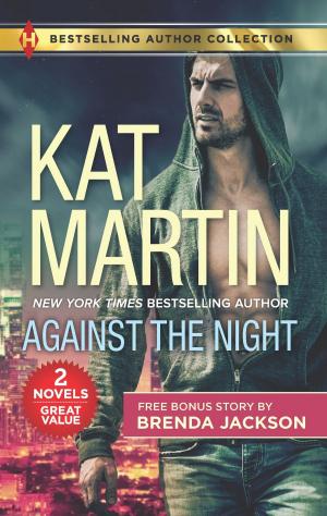Cover of the book Against the Night & The Object of His Protection by Kate Hardy