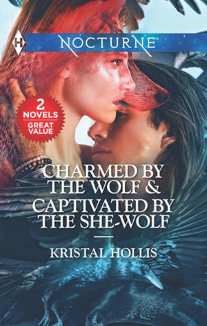 Cover of the book Charmed by the Wolf & Captivated by the She-Wolf by Kate Bridges
