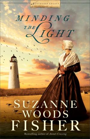 Cover of the book Minding the Light (Nantucket Legacy Book #2) by Bryan P. Stone