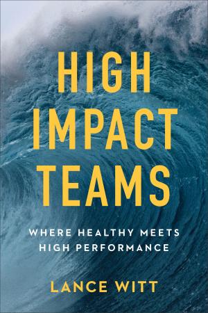 Cover of the book High-Impact Teams by James Stuart Bell