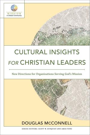 bigCover of the book Cultural Insights for Christian Leaders (Mission in Global Community) by 