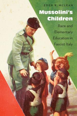Cover of the book Mussolini's Children by Ettore Maria Peron, Davide Dell'acqua, Alessandro Verrone