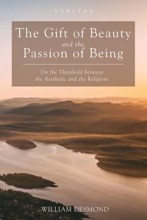 Book cover of The Gift of Beauty and the Passion of Being