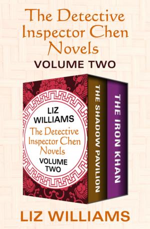Cover of the book The Detective Inspector Chen Novels Volume Two by Bill McWilliams