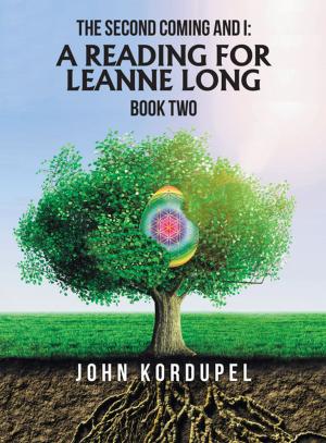 Cover of the book The Second Coming and I: a Reading for Leanne Long by Anny Ariz