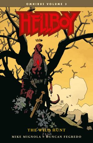 Cover of the book Hellboy Omnibus Volume 3: The Wild Hunt by Various