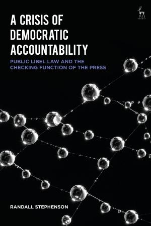 Cover of the book A Crisis of Democratic Accountability by Stephen Cole