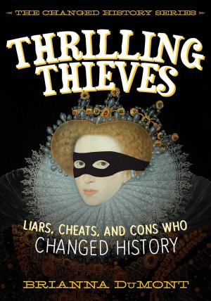 Cover of the book Thrilling Thieves by Kersten Hamilton