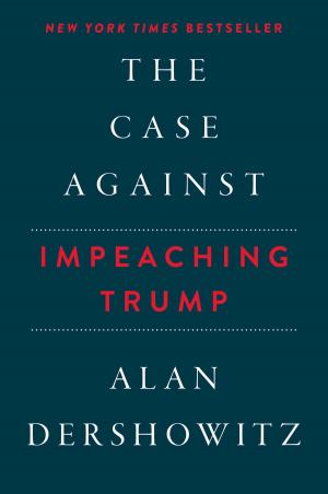 Cover of The Case Against Impeaching Trump