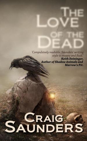 Cover of the book The Love of the Dead by Mark Tufo