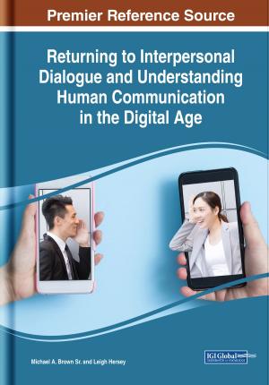 Cover of the book Returning to Interpersonal Dialogue and Understanding Human Communication in the Digital Age by Siqiwen Li