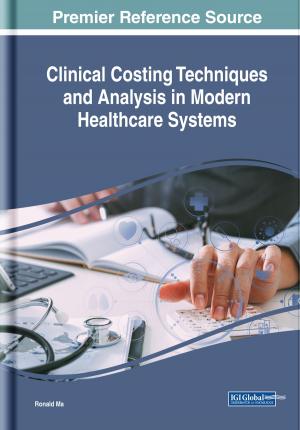 Cover of the book Clinical Costing Techniques and Analysis in Modern Healthcare Systems by Robert E. Davis