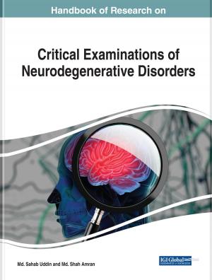 bigCover of the book Handbook of Research on Critical Examinations of Neurodegenerative Disorders by 