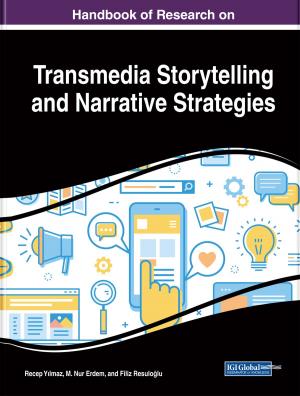 Cover of the book Handbook of Research on Transmedia Storytelling and Narrative Strategies by Kevin M. Smith, Stéphane Larrieu