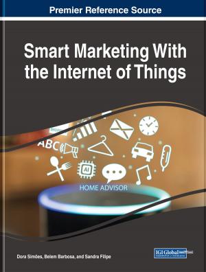 Cover of the book Smart Marketing With the Internet of Things by Alberto Garcia-Robledo, Arturo Diaz-Perez, Guillermo Morales-Luna