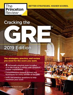 Book cover of Cracking the GRE with 4 Practice Tests, 2019 Edition