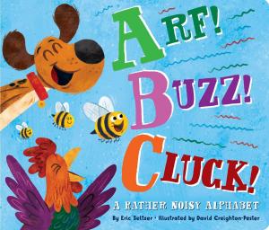 Cover of Arf! Buzz! Cluck!