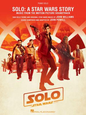 Cover of the book Solo: A Star Wars Story Songbook by Hal Leonard Corp.