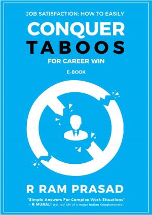 Book cover of Job Satisfaction: How To Easily Conquer Taboos For Career Win [E-Book]