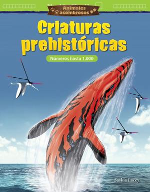 Book cover of Animales asombrosos Criaturas prehistóricas: Números hasta 1,000