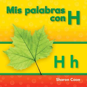 Cover of the book Mis palabras con H by Coan Sharon