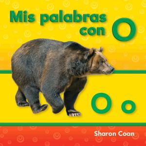 Cover of the book Mis palabras con O by Sarah Kartchner Clark