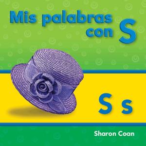 Cover of the book Mis palabras con S by Coan Sharon