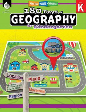 Cover of the book 180 Days of Geography for Kindergarten: Practice, Assess, Diagnose by Suzanne Barchers