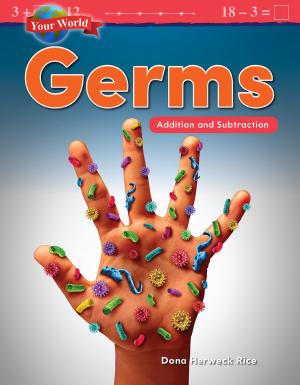 Book cover of Your World Germs: Addition and Subtraction