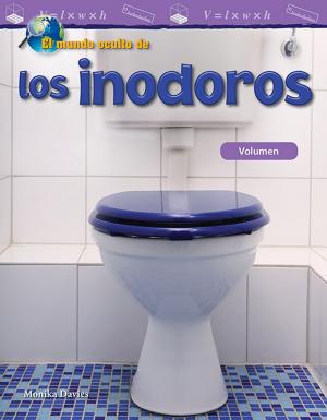 Cover of the book El mundo oculto de los inodoros: Volumen by Jennifer Kroll