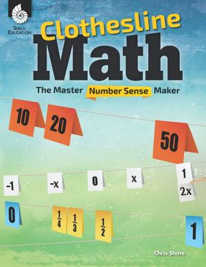 Cover of the book Clothesline Math: The Master Number Sense Maker by Ted H. Hull, Ruth Harbin Miles, Don S. Balka