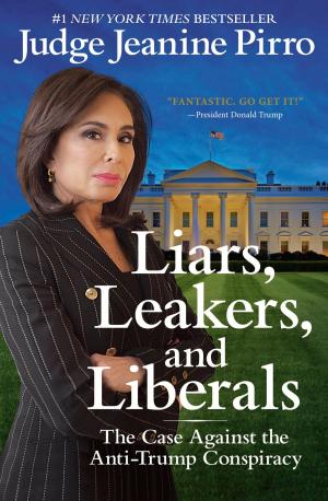 Cover of the book Liars, Leakers, and Liberals by Geoffrey Gibson