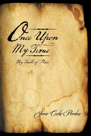 Cover of the book Once Upon My Time by John Henry James 3rd