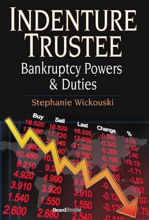 Cover of the book Indenture Trustee - Bankruptcy Powers & Duties by Robert Sobel