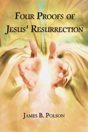 Cover of the book Four Proofs of Jesus’ Resurrection by Jim Laudell