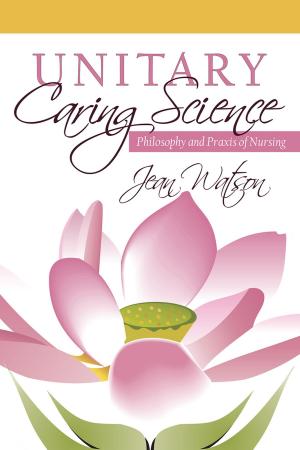 Cover of the book Unitary Caring Science by Karen R. Jones