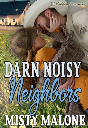 Cover of the book Darn Noisy Neighbors by Emily Tilton