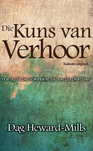 Cover of the book Die Kuns van Verhoor by Alice Pfeifer